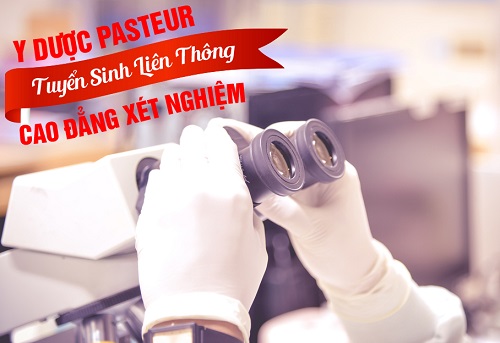y-duoc-pasteur-tuyen-sinh-lien-thong-cao-dang-xet-nghiem