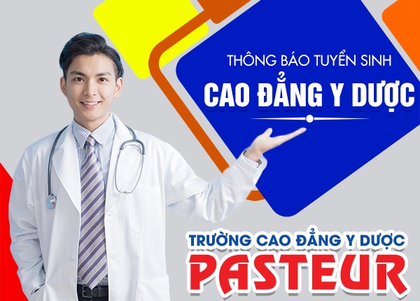 Trường Cao đẳng Y dược Pasteur thông báo tuyển sinh qua học bạ THPT năm 2020