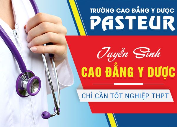 Trường Cao đẳng Y dược Pasteủ đưa ra quy chế tuyển sinh năm 2020
