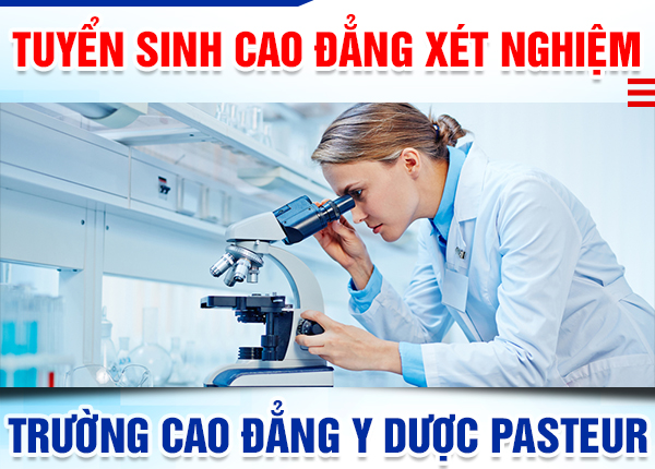 Tuyển sinh Cao đẳng Xét nghiệm TPHCM năm 2021