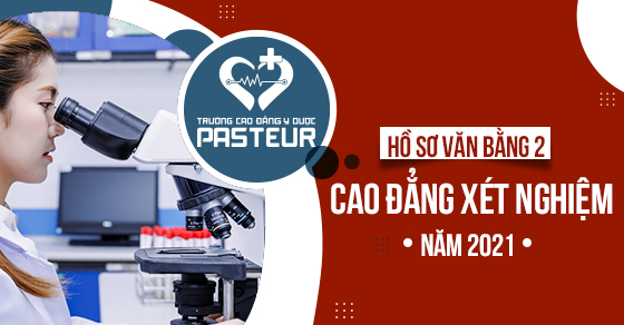 Hồ sơ xét tuyển Văn bằng 2 Cao đẳng Xét nghiệm TPHCM năm 2021