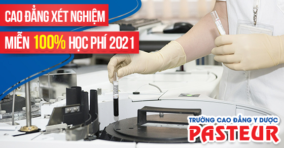 Cơ hội miễn giảm 100% học phí Cao đẳng Xét nghiệm TPHCM năm 2021 Cơ hội miễn giảm 100% học phí Cao đẳng Xét nghiệm TPHCM năm 2021